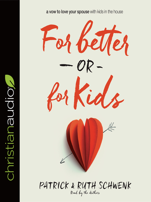 Title details for For Better or for Kids by Patrick Schwenk - Available